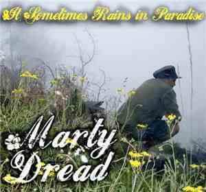 Marty Dread - It Sometimes Rains In Paradise