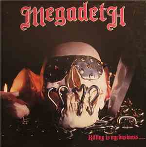 Megadeth - Killing Is My Business... And Business Is Good!