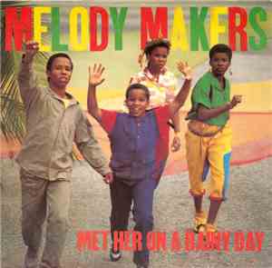 Melody Makers - Met Her On A Rainy Day