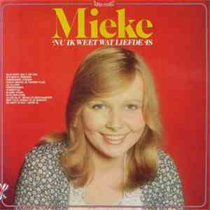 Mieke - Nu Ik Weet Wat Liefde Is