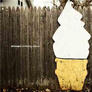 Mixtapes - Ordinary Silence