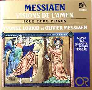 Olivier Messiaen, Yvonne Loriod - Visions De L'Amen (Pour Deux Pianos)