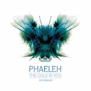 Phaeleh - The Cold In You (The Remixes)