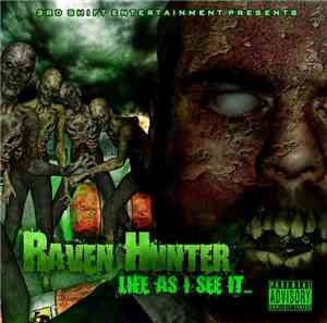 Raven Hunter - Life, As I See It