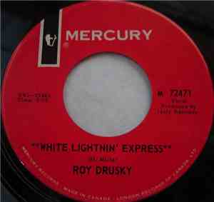 Roy Drusky - White Lightnin' Express / Lonely Thing Called Me