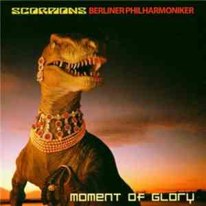 Scorpions & Berliner Philharmoniker - Moment Of Glory