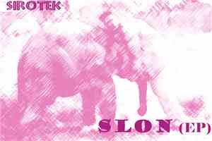 Sirotek - Slon EP