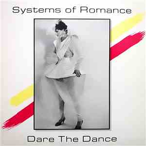 Systems Of Romance  - Dare The Dance