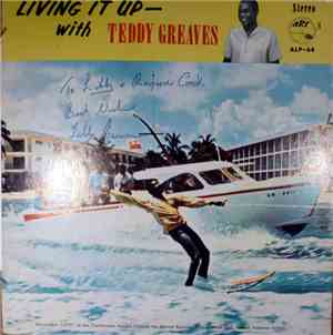 Teddy Greaves - Living It Up - With Teddy Greaves