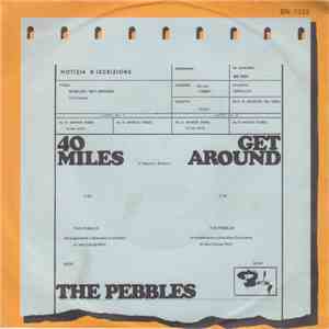 The Pebbles - 40 Miles / Get Around