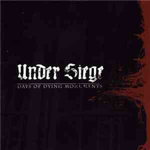 Under Siege  - Days Of Dying Monuments