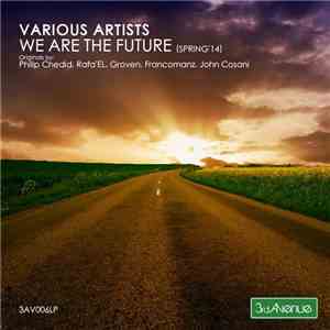 Various Artists - We Are The Future (Spring'14)