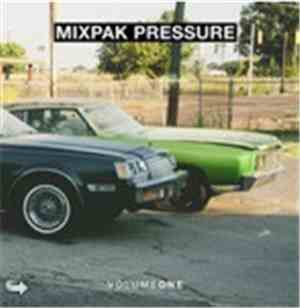 Various - Mixpak Pressure : Volume One
