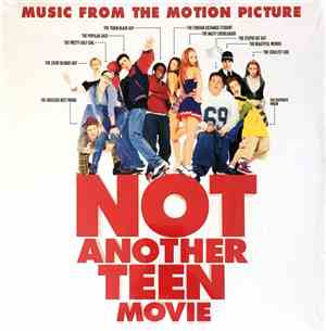 Various - Not Another Teen Movie - Music From The Motion Picture