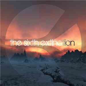Various - The Sixth Extinction