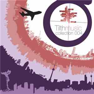 Various - Tilth Music Collection 004