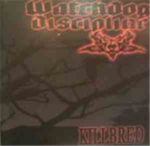 Watchdog Discipline - Killbred