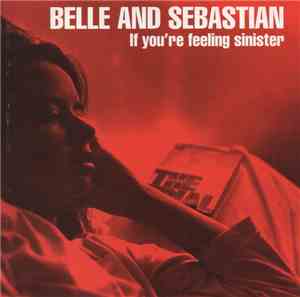 Belle And Sebastian - If You're Feeling Sinister