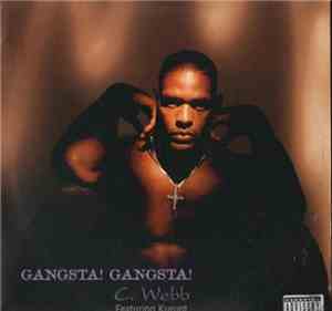 C. Webb Featuring Kurupt - Gangsta! Gangsta!