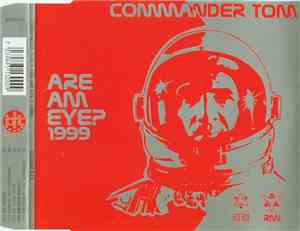 Commander Tom - Are Am Eye? 1999