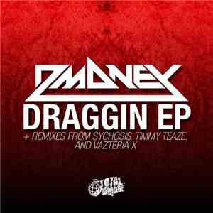 Dmoney - Draggin EP