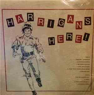 Harrigan - Harrigan's Here