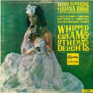 Herb Alpert's Tijuana Brass - Whipped Cream & Other Delights