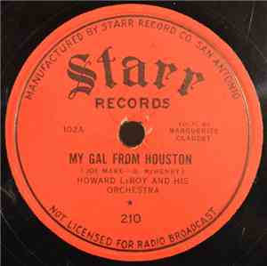 Howard LeRoy And His Orchestra - My Gal From Houston / Let's Make Believe W ...