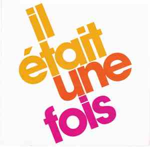 Il Était Une Fois - Best Of