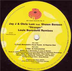 Jay J & Chris Lum Feat. Shawn Benson - Stronger (Louis Benedetti Remixes)