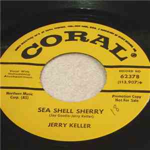 Jerry Keller - Sea Shell Sherry / What Happens When He Comes Home