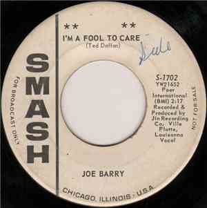 Joe Barry - I'm A Fool To Care / I Got A Feeling
