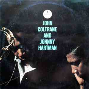 John Coltrane And Johnny Hartman - John Coltrane And Johnny Hartman