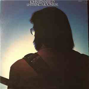 John Stanfield - 12-String Moonrise