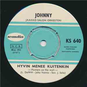 Johnny  - Hyvin Menee Kuitenkin / Kun Kasvosi Näin