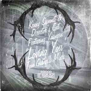 Kenny Summit & Director's Cut  Present Yasmeen - Loving You (Tom Gianelli R ...