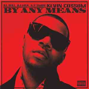 Kevin Cossom - By Any Means