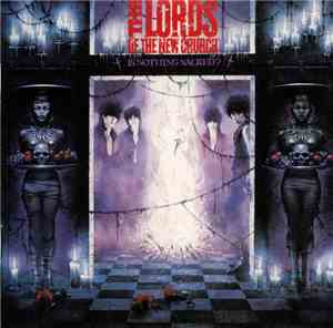 Lords Of The New Church - Is Nothing Sacred?
