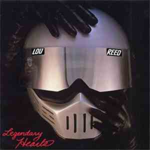 Lou Reed - Legendary Hearts