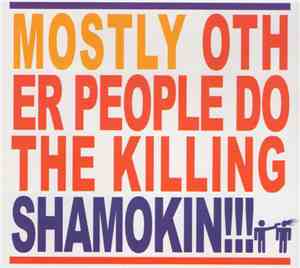 Mostly Other People Do The Killing - Shamokin!!!
