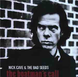 Nick Cave & The Bad Seeds - The Boatman's Call