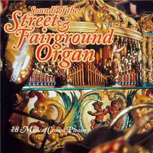 No Artist - Sounds Of The Street & Fairground Organ (18 Musical Crowd Pleas ...