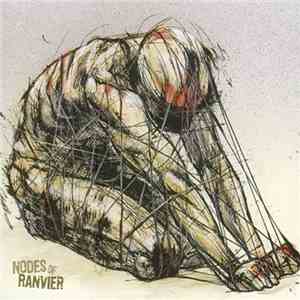 Nodes Of Ranvier - Nodes Of Ranvier