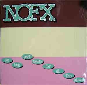 NOFX - So Long And Thanks For All The Shoes