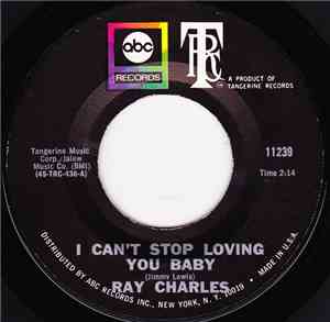 Ray Charles - I Can't Stop Loving You Baby / We Can Make It