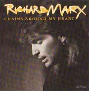 Richard Marx - Chains Around My Heart