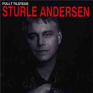Sturle Andersen - Fullt Tilstede