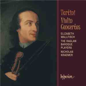 Tartini - Elizabeth Wallfisch, The Raglan Baroque Players, Nicholas Kraemer ...