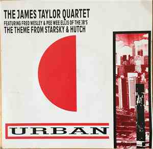 The James Taylor Quartet - The Theme From Starsky & Hutch / Indian Summer