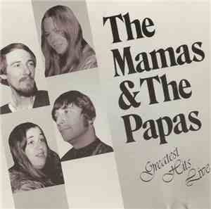 The Mamas & The Papas - Greatest Hits Live